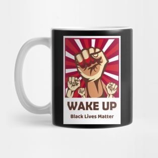 Wake Up Black Lives Matter Mug